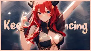 Nightcore - Keep On Dancing
