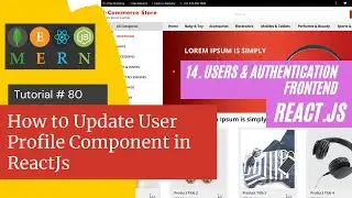 React js Tutorial # 80| How to Update User Profile Component in  ReactJs |E-Commerce site