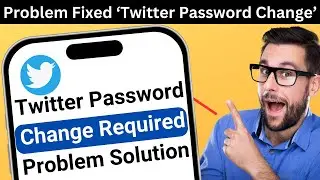 Twitter password change required problem | How to fix password change required in twitter