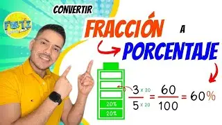 ¿Cómo CONVERTIR una FRACCION a PORCENTAJE?