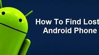 Track You Lost or Stolen Phone | Wipe or lock your android remotely.