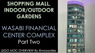 Shopping Mall, Luxury Brands! Wasabi Financial Center Complex - LEGO MOC Overview PART TWO