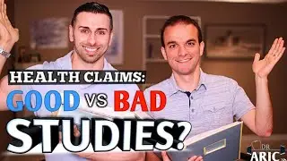 Internet Health Claims: Good vs Bad Studies?/Dr. Aric & Dr. Mario