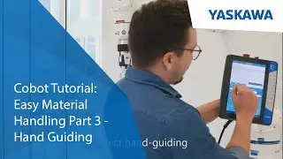 Cobot Tutorial: Easy Material Handling | Part 3: Hand Guiding