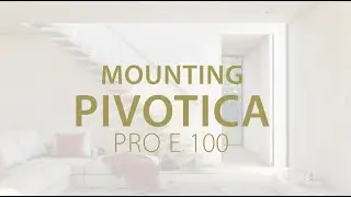 Pivotica pro E 100 installatievideo &ndash; vid&eacute;o d&lsquo;installation (Dutch and French version)