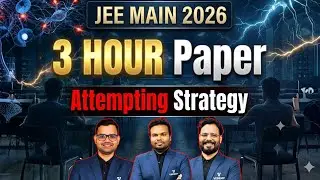 JEE Main 2026 | 3 Hours Paper Attempting Strategy | Section-wise Time Management | Vedemy |