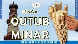 Build Qutub Minar Using Jenga Blocks | World&rsquo;s Tallest Brick Tower in Miniature (Jenga Tutorial #94)