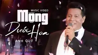 Mộng Dưới Hoa (Phạm Đình Chương) - Anh Quý | Asia 3