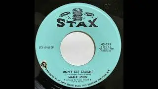 MABLE JOHN     DON'T GET CAUGHT    1968