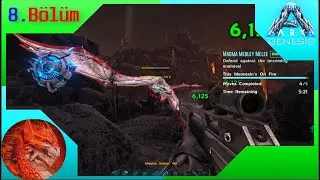 Volkanik G&ouml;revleri/Ark Survival Evolved(T&uuml;rk&ccedil;e)(Genesis 1)(Gameplay) #8