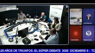 EL S&Uacute;PER DEBATE  2025  DICIEMBRE 9 :  TODELAR  9.10 AM EN VIVO :25 A&Ntilde;OS DE TRIUNFOS :