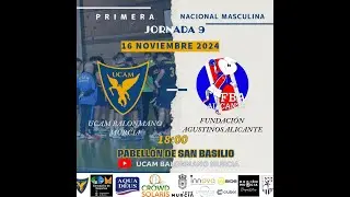 JORNADA 9| PRIMERA DIVISIÓN MASCULINA | UCAM BM MURCIA - FUNDACIÓN AGUSTINOS ALICANTE