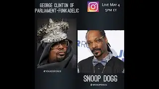 A Talk with George clinton and Snoop Dogg. (Live From instagram)(Vertical video).