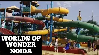 best water park in delhi-noida | Worlds of wonder noida | #WOW noida