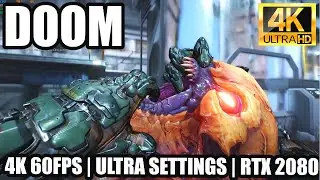 Doom Pc Gameplay | 4K 60FPS  |  Max Settings  |  MSI RTX 2080 + I5 9400F