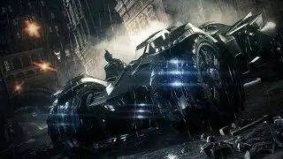 Batman Arkham Knight: Введение в Batmobile &mdash; выравнивание шансов