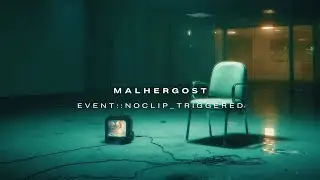 Malhergost - event::noclip_triggered #liminalspaces  #liminalmusic