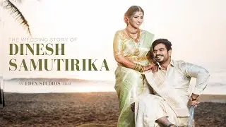 The Wedding Story of Dinesh & Samutirika | Eden Studios by Jebin