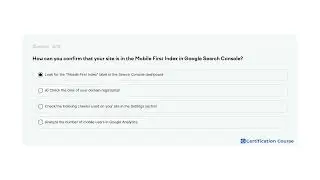 How can you confirm that your site is in the Mobile First Index in Google Search Console?