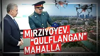 Mirziyoyev mahallalar nazoratini kuchaytirdi
