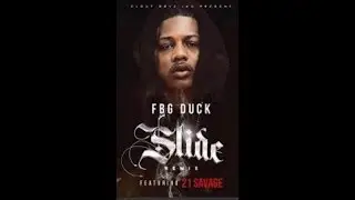 FBG Duck - Slide Remix Ft 21 Savage