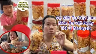 155 : Nguyên Chiên Củ Đầu Mũi Tên ?.., NgakuMón Ăn Truyền Thống Ngày Tết Của Người Hoa Ở Malaysia