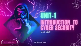 📘 Unit 1 | Introduction to Cyber Security &ndash; Full Lesson in One Shot | CSDF - SPPU