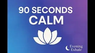 Breathing Break | 90 Seconds to Relax & Reset