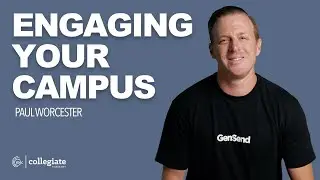 Engaging Your Campus - Paul Worcester