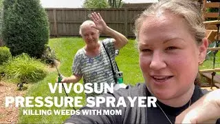 Vivosun Pressure Sprayer | Killing Weeds w/ Mom