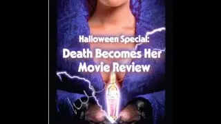Death Becomes Her-Movie Review-Death Immortality, Rivalry & Dark Comedy