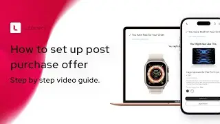 How to set up Post Purchase Upsell offers on your Shopify store
