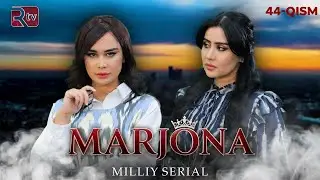 Marjona 44-qism | Маржона 44-қисм [Anons] [Chiqarilish sanasi] milliy serial