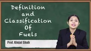 Definition & Classification of Fuels