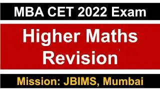 MBA CET 2022 Exam: Higher Maths Quick Revision || Mission JBIMS, Mumbai