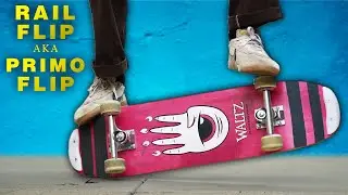 Совет по фристайлу: как делать Rail Flip (также известный как Primo Flip) на скейтборде