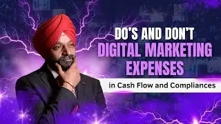 Do&rsquo;s and Don&rsquo;ts of Digital Marketing Expenses in Cash Flow & Compliances | 5 AM Cash Flow Mastery 🚀