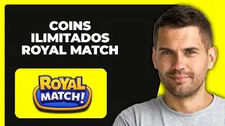 C&oacute;mo Obtener Monedas Ilimitadas en Royal Match | (R&aacute;pido y F&aacute;cil 2024)