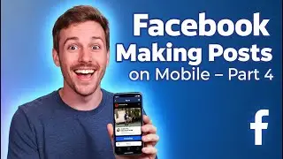 Как легко и пошагово создавать публикации в Facebook на мобильном устройстве. Часть 4 🔥