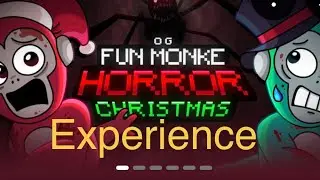 OG FUN MUNKE HORROR EXPERIENCE 