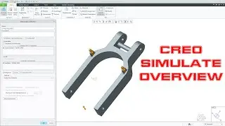 Creo Simulate Overview - Creo Parametric