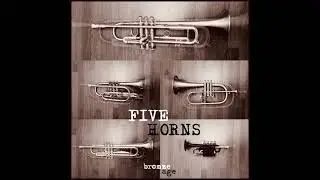 “Bronze Age” (FULL ALBUM)- FIVE HORNS
