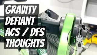 Gravity Defiant - ACS / DFS Review & Initial Thoughts