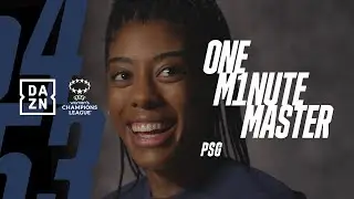'But I'm Not Good With Names!' - One Minute Master: Paris Saint-Germain
