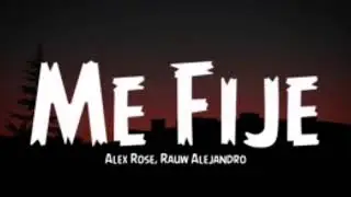 Alex Rose, Rauw Alejandro - Me Fije (Letra/Lyrics) LetraX music