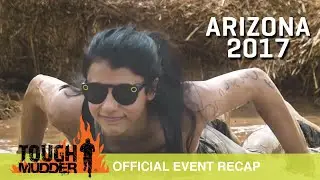 Tough Mudder Arizona - Official Event Video | Tough Mudder 2017