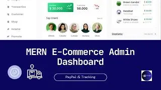 MERN Full Stack E-Commerce: Admin Dashboard Tutorial (PayPal, Orders, & Tracking)