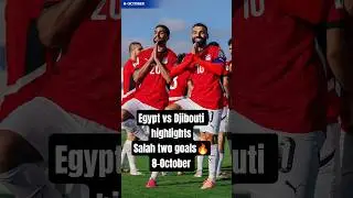 Egypt vs Djibouti highlights🔥#salah