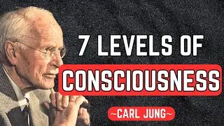 The 7 Levels of Consciousness in Carl Jung&rsquo;s Psychology