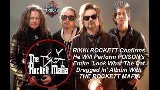 RIKKI ROCKETT Confirms He Will Perform POISON's Entire 'Look What The Cat Dragged In' Album With THE